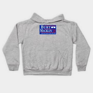 Burt Macklin 2024 the One Man for the Job Kids Hoodie